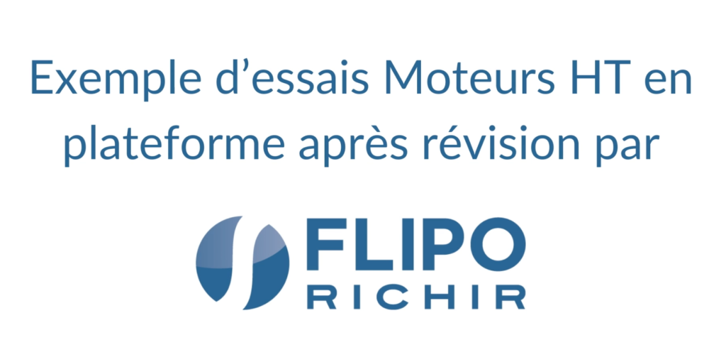 Essais moteurs HT en plateforme après révision par Flipo Richir